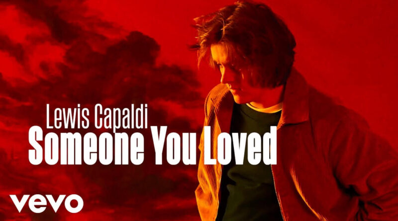 แปลเพลง Someone You Loved - Lewis Capaldi