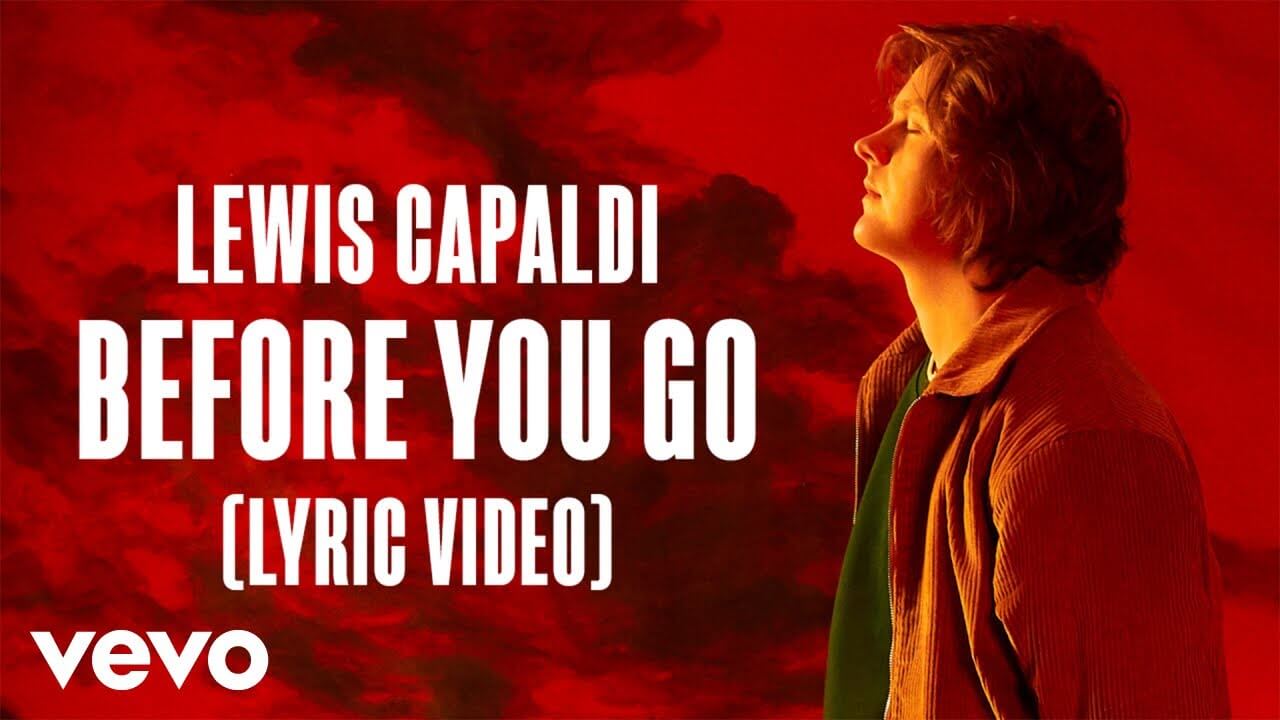 lewis-capaldi-before-you-go-lyrics-youtube